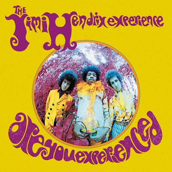 The Jimi Hendrix Experience - Are You Experienced [U.S. Version / 1997 Reissue]